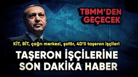 4D'li taşeron işçilere kadro müjdesi! Adım atıldı
